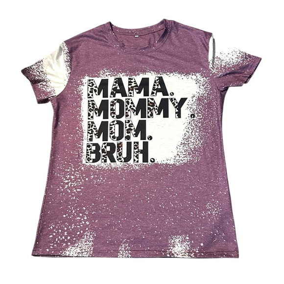 Mama Mommy Mom Bruh Bleach Splatter Graphic T-Shirt -‎ Medium - Picture 1 of 3